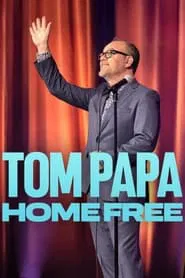 Poster do filme Tom Papa: Home Free
