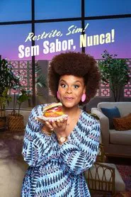 Poster da série Restrito, Sim! Sem Sabor, Nunca!