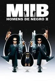 Poster do filme MIB - Homens de Preto II
