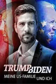 Poster do filme Trump, Biden, meine US-Familie und ich