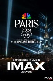 Poster do filme NBC's Paris Olympics Opening Ceremony in IMAX