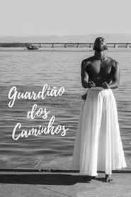 Guardião dos Caminhos movie poster
