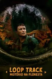 Poster do filme Loop Track: Mistério na Floresta