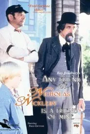 Any Friend of Nicholas Nickleby Is a Friend of Mine movie poster