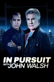 In Pursuit with John Walsh tv show poster