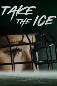 Take the Ice movie poster