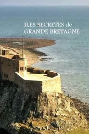 Îles secrètes de Grande-Bretagne tv show poster