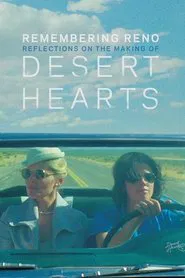 Remembering Reno: Reflections on the Making of Desert Hearts movie poster
