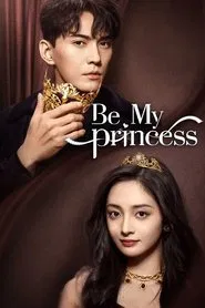 Be My Princess tv show poster