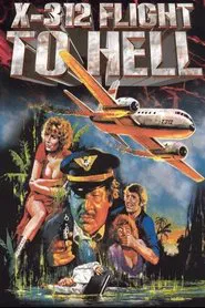 X312 - Flight to Hell movie poster
