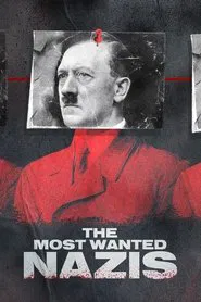 Most Wanted Nazis movie poster