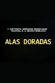 Alas doradas movie poster