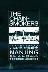 The Chainsmokers 2024 蓝色之星巡回演唱会·南京站 tv show poster
