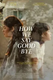 How We Say Goodbye movie poster