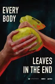 Everybody Leaves in the End movie poster