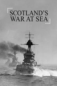 Scotland's War at Sea tv show poster