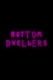 Bottom Dwellers movie poster