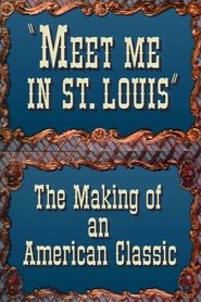 Poster do filme Meet Me in St. Louis: The Making of an American Classic