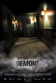 When Demons Die movie poster