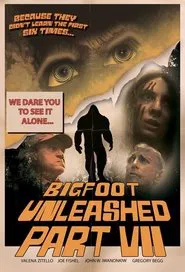 Bigfoot Unleashed, Part VII movie poster