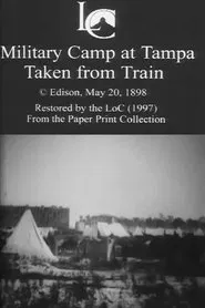 Military Camp at Tampa, Taken from Train movie poster
