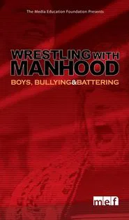 Wrestling with Manhood movie poster