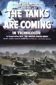 The Tanks Are Coming movie poster
