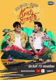 Friend.Ship with Krist-Singto tv show poster