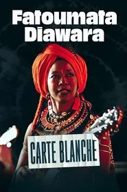 Fatoumata Diawara : carte blanche movie poster