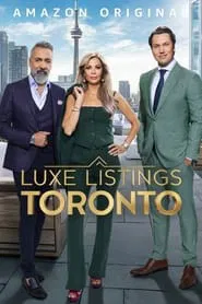 Luxe Listings Toronto tv show poster