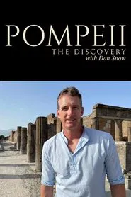 Pompeii: The Discovery with Dan Snow movie poster