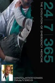 Poster do filme 24|7|365: The Evolution of Emergency Medicine