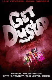 Poster do filme Get Dusted the Movie
