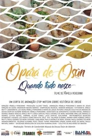 Òpárá de Òsùn: Quando tudo nasce movie poster