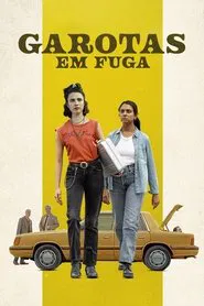 Poster do filme Garotas em Fuga