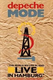 Depeche Mode: The World We Live in and Live in Hamburg movie poster