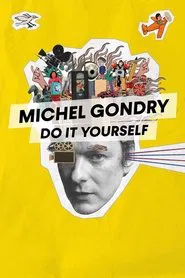Michel Gondry: Do It Yourself movie poster
