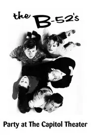 The B-52's: Party at The Capitol Theatre movie poster