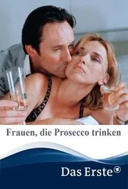 Frauen, die Prosecco trinken movie poster