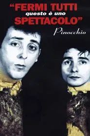 Fermi tutti questo è uno spettacolo, Pinocchio movie poster