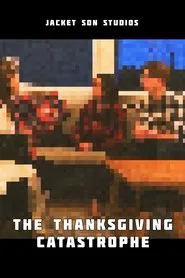 The Thanksgiving Catastrophe movie poster