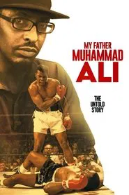 My Father Muhammad Ali movie poster
