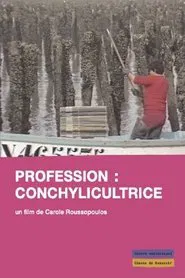 Profession: Conchylicultrice movie poster