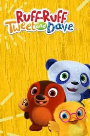 Ruff-Ruff, Tweet and Dave tv show poster