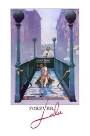 Forever, Lulu movie poster