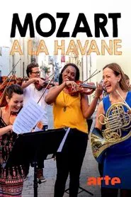 Mozart in Havanna: Ein Konzert mit Sarah Willis und dem Havana Lyceum Orchestra movie poster