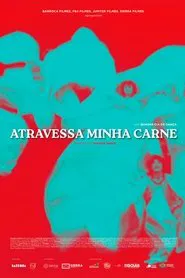 Atravessa Minha Carne movie poster