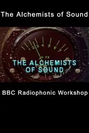Poster do filme The Alchemists of Sound
