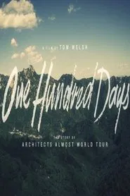 One Hundred Days: The Story of Architects Almost World Tour movie poster