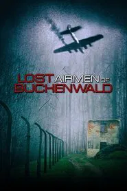 Lost Airmen of Buchenwald movie poster